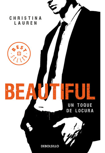 Beautiful Bastard 5, De Christina Lauren, Neus; Nueno Cobas, Christina Lauren, Neus; Nueno Cobas. Editorial Debolsillo En Español