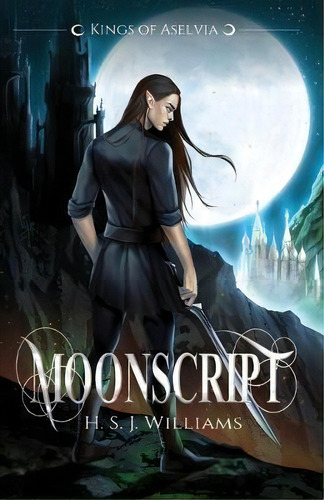 Moonscript, De H S J Williams. Editorial Trillium Press, Tapa Blanda En Inglés