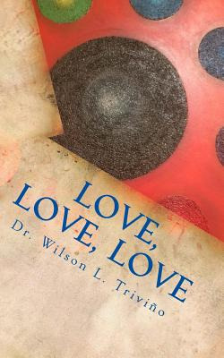 Libro Love, Love, Love - Trivino, Wilson Lubin