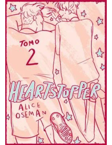 Heartstopper 2 Tapa Dura - Osseman Alice
