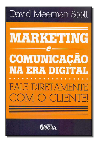 Libro Marketing E Comunicacao Na Era Digital De Scott David