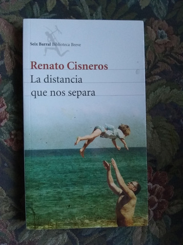Cisneros Renato  La Distancia Que Nos Separa