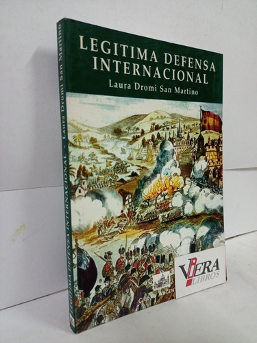 Legítima Defensa Internacional - Dromi San Martino Laura