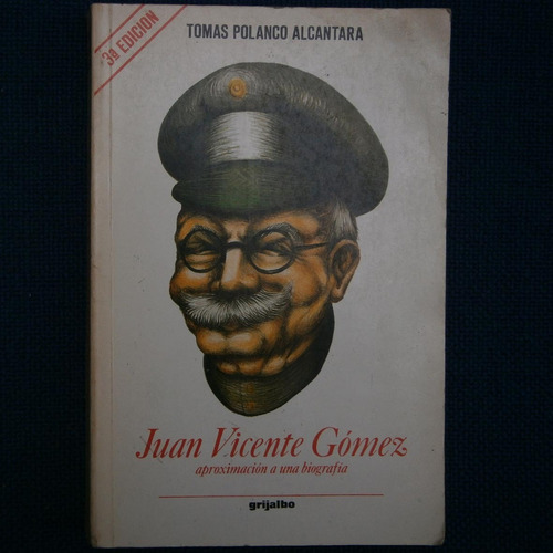 Juan Vicente Gomez, Aproximacion A Una Biografia, Tomas Pola