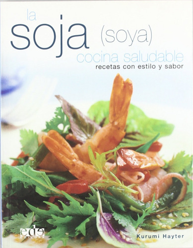 Libro - La Soja (soya), Cocina Saludable 