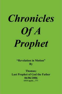 Libro Chronicles Of A Prophet - Thomas Last Prophet Of Go...