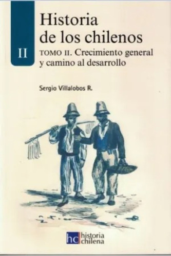 Libro Historia De Los Chilenos Tomo 2 /562