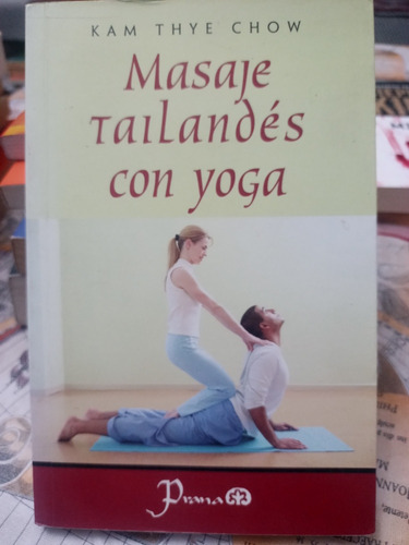 Masaje Tailandes Con Yoga