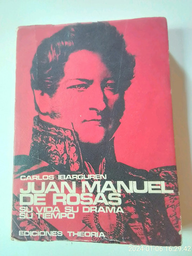 Libro Usado :  Juan Manuel De Rosas 