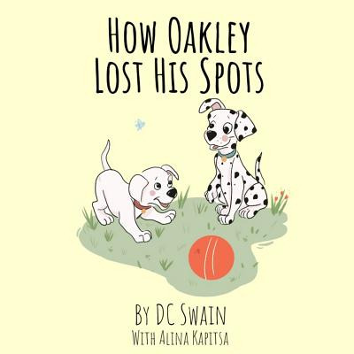 Libro How Oakley Lost His Spots - Swain, Dc