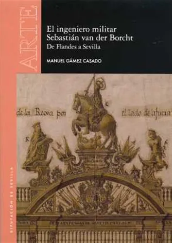El Ingeniero Militar Sebastián Van Der Borcht, De Flandes A 