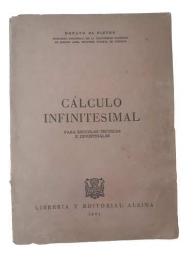 Cálculo Infinitesimal / Di Pietro / Esc Técnica E Ind