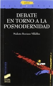 Debate En Torno A La Postmodernidad - Berciano Villalibre,m