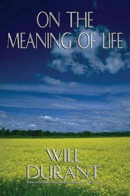 On The Meaning Of Life - Will Durant (paperback)