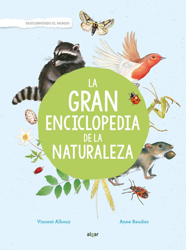 La Gran Enciclopedia De La Naturaleza, De Vincent Albouy. Algar Editorial, Tapa Dura En Español