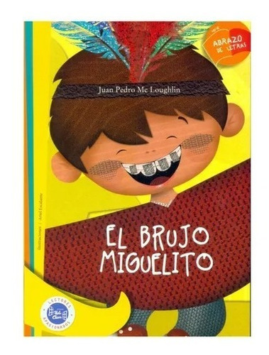 El Brujo Miguelito -  Mc Loughlin, Juan Pedro  - Hola Chicos