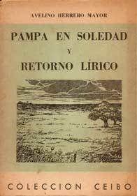 Pampa En Soledad Y Retorno Lírico. Avelino Herrero Mayor