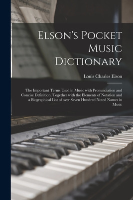 Libro Elson's Pocket Music Dictionary: The Important Term...