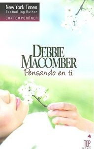 Libro Pensando En Ti - Macomber Debbie