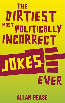 Libro The Dirtiest, Most Politically Incorrect Jokes Ever...