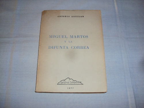 Lb Miguel Martos Y La Difunta Correa - Antonio Aguilar