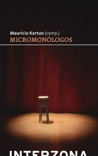 Micromonologos [compilador Mauricio Kartun]