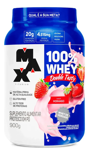 100% Whey Double Tasty Pote 900g Max Titanium Sabor Morango