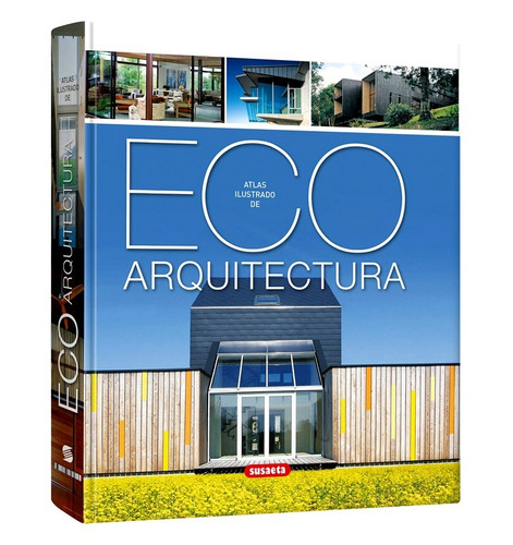 Libro Atlas Ilustrado De Eco Arquitectura