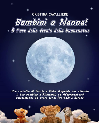 Libro: Bambini A Nanna! È Lora Delle Favole Della Buonanott