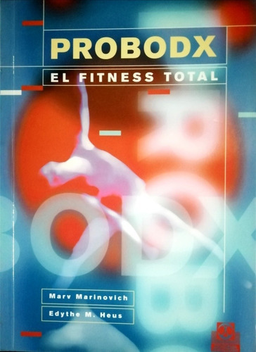 PROBODX. El fitness total., de MARINOVICH. Editorial PAIDOTRIBO en español