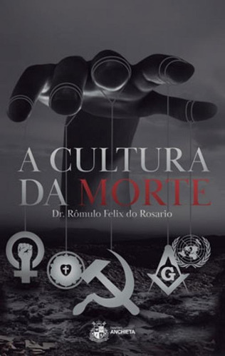 A Cultura Da Morte, De Rosariorômulo Fel, Ix Do. Editora Centro Anchieta Editora, Capa Mole Em Português