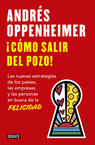 Libro Cómo Salir Del Pozo - Andrés Oppenheimer - Debate