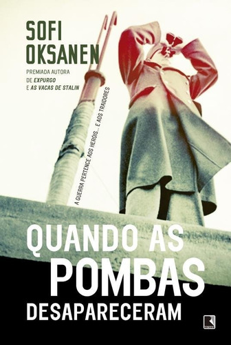 Quando As Pombas Desapareceram: Não Aplica, De Sofi Oksanen. Série Não Aplica, Vol. Não Aplica. Editora Record, Capa Mole, Edição Não Aplica Em Português, 2021