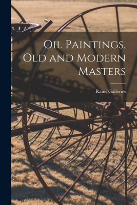 Libro Oil Paintings, Old And Modern Masters - Rains Galle...