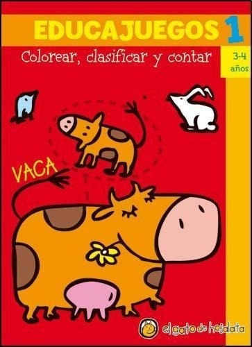 Educajuegos 1- Colorear, Clasificar Y Contar 3 4 Años, de No Aplica. Editorial El Gato de Hojalata en español