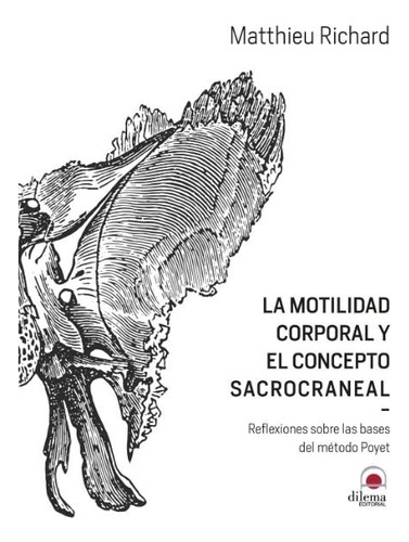 Motilidad Corporal Y El Concepto Sacrocraneal,la - Richar...