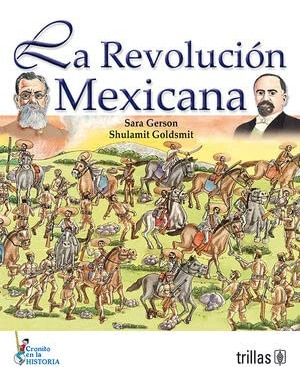 La Revolucion Mexicana - Gerson De Goldsmit, Goldsmith