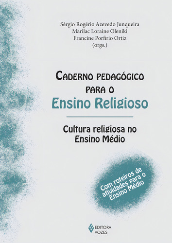 Caderno Pedagógico Para O Ensino Religioso - Cultura Religi, De Junqueira, Sérgio. Editorial Vozes, Capa Mole Em Português