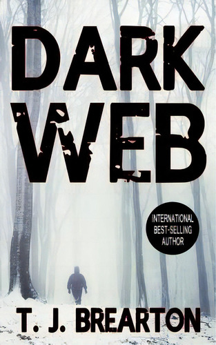 Dark Web, De Brearton, T. J.. Editorial Createspace, Tapa Blanda En Inglés
