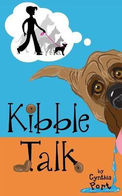 Libro Kibble Talk - Cynthia Port