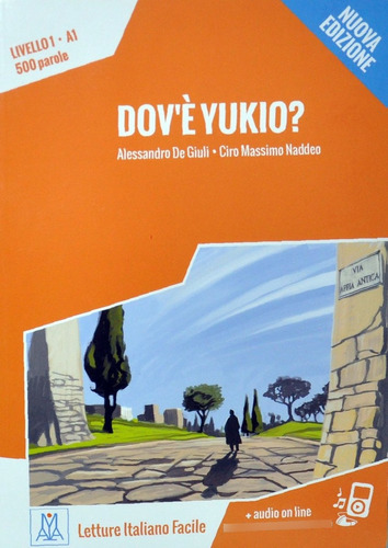 Dov'e Yukio?. Libro + Audio Online. En Italiano - Alma