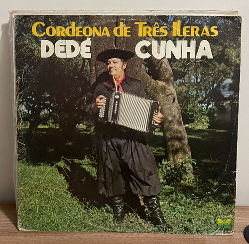 Lp - Dedé Cunha - Cordeona De Tres Ileras