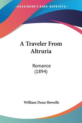 Libro A Traveler From Altruria: Romance (1894) - Howells,...