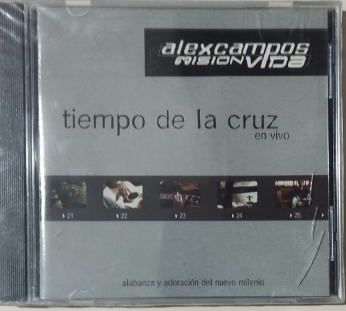 Alex Campos - Tiempo De La Cruz (en Vivo)
