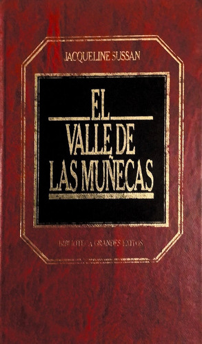 Jaqueline Susann - El Valle De Las Muñecas 