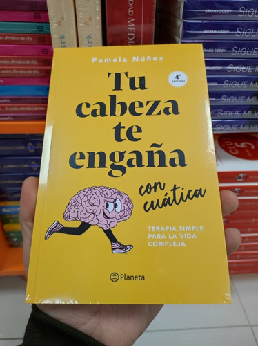 Libro Tu Cabeza Te Engaña Con Cuática - Pamela Núñez