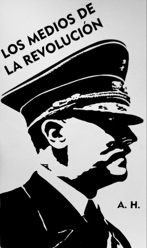Los Medios De La Revolución - A.h.