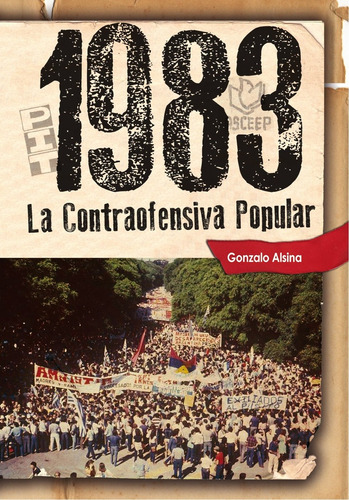 1983 La Contraofensiva Popular - Gonzalo Alsina