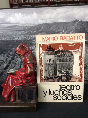 Teatro Y Luchas Sociales Por Mario Baratto