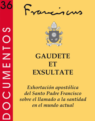 Gaudete Et Exsultate - Franciscus - San Pablo